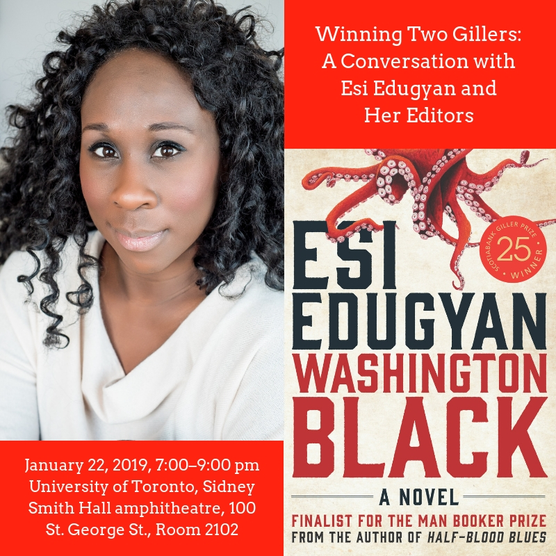 Flyer for event "Winning Two Gillers: A Conversation with Esi Edugyan and Her Editors"